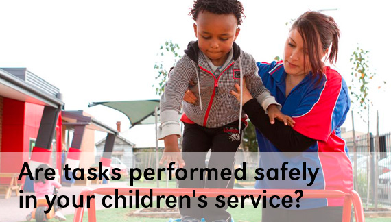 Are tasks performed safely at your service?